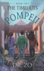 Image for The TimeOuts Pompeii