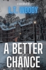 Image for A Better Chance : Ibiw