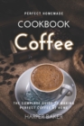 Image for Perfect Homemade Coffee Cookbook