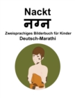 Image for Deutsch-Marathi Nackt Zweisprachiges Bilderbuch fur Kinder