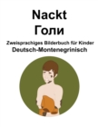 Image for Deutsch-Montenegrinisch Nackt / ???? Zweisprachiges Bilderbuch fur Kinder
