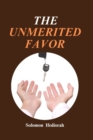 Image for The Unmerited Favor