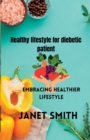 Image for Healthy lifestyle for diebetic patient : Embracing healthier lifestyle