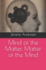 Image for Mind of the Matter, Matter of the Mind