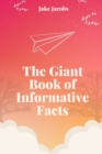 Image for The Giant Book of Informative Facts