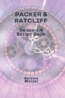 Image for Packer &amp; Ratcliff Season 4 Script Book