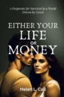 Image for Either Your Life or Money