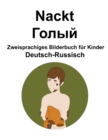 Image for Deutsch-Russisch Nackt / ????? Zweisprachiges Bilderbuch fur Kinder