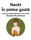 Image for Deutsch-Rumanisch Nackt / In pielea goala Zweisprachiges Bilderbuch fur Kinder