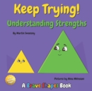 Image for Keep Trying! Understanding Strengths