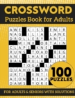 Image for CROSSWORD Puzzles Book 100 Puzzles for Adults &amp; Seniors with Solutions
