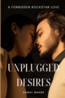 Image for Unplugged Desires