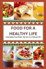 Image for Food For a Healthy Life