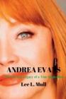 Image for Andrea Evans : The Life and Legacy of a True Inspiration