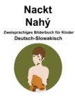 Image for Deutsch-Slowakisch Nackt / Nahy Zweisprachiges Bilderbuch fur Kinder