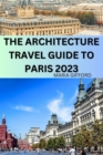 Image for The Architecture Travel Guide to Paris 2023
