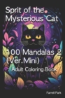 Image for Sprit of the Mysterious Cat 100 Mandalas 2 (Ver.Mini)