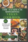 Image for The Ultimate Quick and Easy Vegan Cookbook