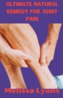 Image for Ultimate Natural Remedy for Joint Pain