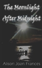 Image for The Moonlight After Midnight : Book 2 of The Dark Before Dawn Series