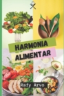 Image for Harmonia Alimentar : Uma Abordagem Holistica para uma Alimentacao Saudavel