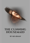 Image for The Cunning Housemaid