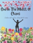 Image for God In The Midst Of Chaos
