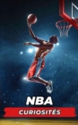 Image for NBA Curiosites : Evenements Incroyables et Surprenants
