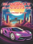 Image for Supercar Suprestars : A Fantastic Car Coloring Book