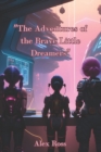 Image for &quot;The Adventures of the Brave Little Dreamers&quot;