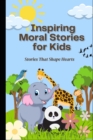 Image for Inspiring Moral Stories for Kids - Story Book For Kids - Wisdom tales V S VERIDIAN