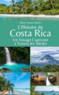 Image for L&#39;Histoire du Costa Rica