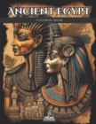 Image for Ancient Egypt Coloring Book : Explore the Fascinating World of Ancient Egypt Through Coloring