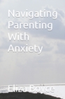 Image for Navigating Parenting With Anxiety