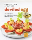Image for A Collection of Savory Deviled Egg Recipes