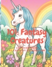Image for 101 : Fantasy Creatures: coloring book
