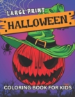 Image for Large Print Halloween Coloring Book For Kids