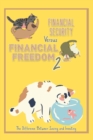 Image for Financial Security vs. Financial Freedom 2