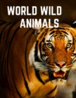 Image for World Wild Animals