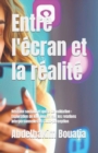 Image for Entre l&#39;ecran et la realite