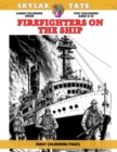 Image for Large Coloring Book for childrens Ages 6-12 - Firefighters on the Ship - Many colouring pages