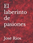 Image for El laberinto de pasiones