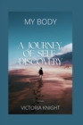 Image for My Body : A Journey of Self-Discovery
