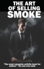 Image for The Art of Selling Smoke
