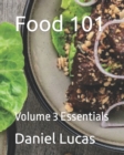 Image for Food 101 : Volume 3 Essentials