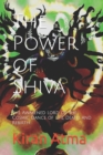Image for The Power of Shiva : The Awakened Lord of the Cosmic Dance of Life, Death, and Rebirth.