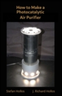 Image for How to Make a Photocatalytic Air Purifier