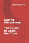 Image for Coding Adventures : The Quest to Crack the Code