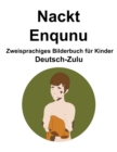 Image for Deutsch-Zulu Nackt / Enqunu Zweisprachiges Bilderbuch fur Kinder