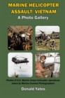 Image for Marine Corps Helicopter Assault : Vietnam: A Photo Gallery
